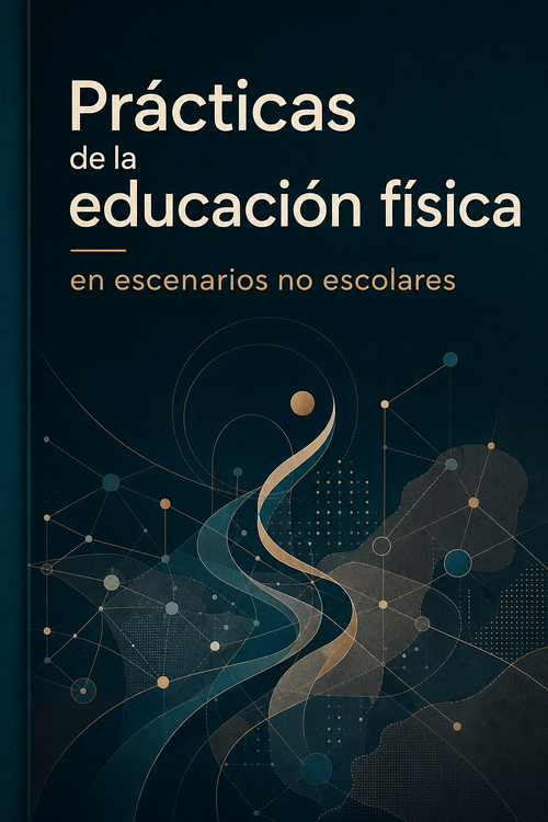Prácticas de la educación física en escenarios no escolares